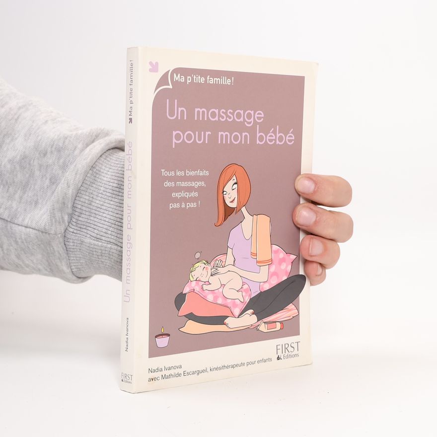Mathilde Escargueil Un massage pour mon bébé
