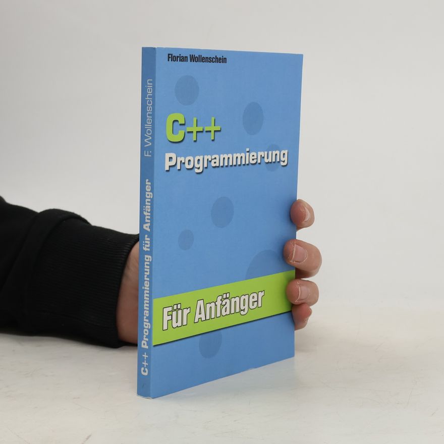 Florian Wollenschein C++-Programmierung für Anfänger