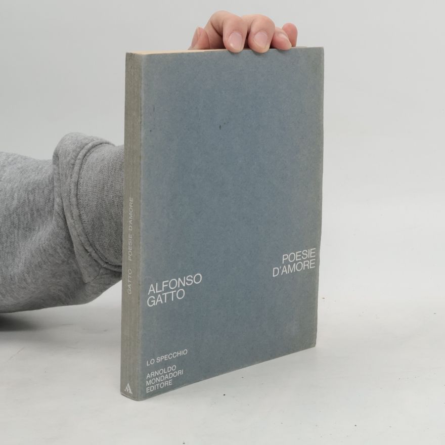 Alfonso Gatto Poesie d'amore