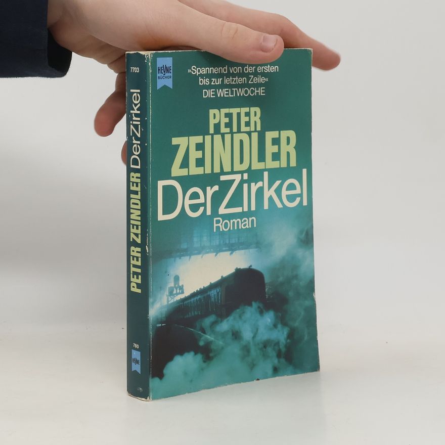 Peter Zeindler Der Zirkel. Roman.