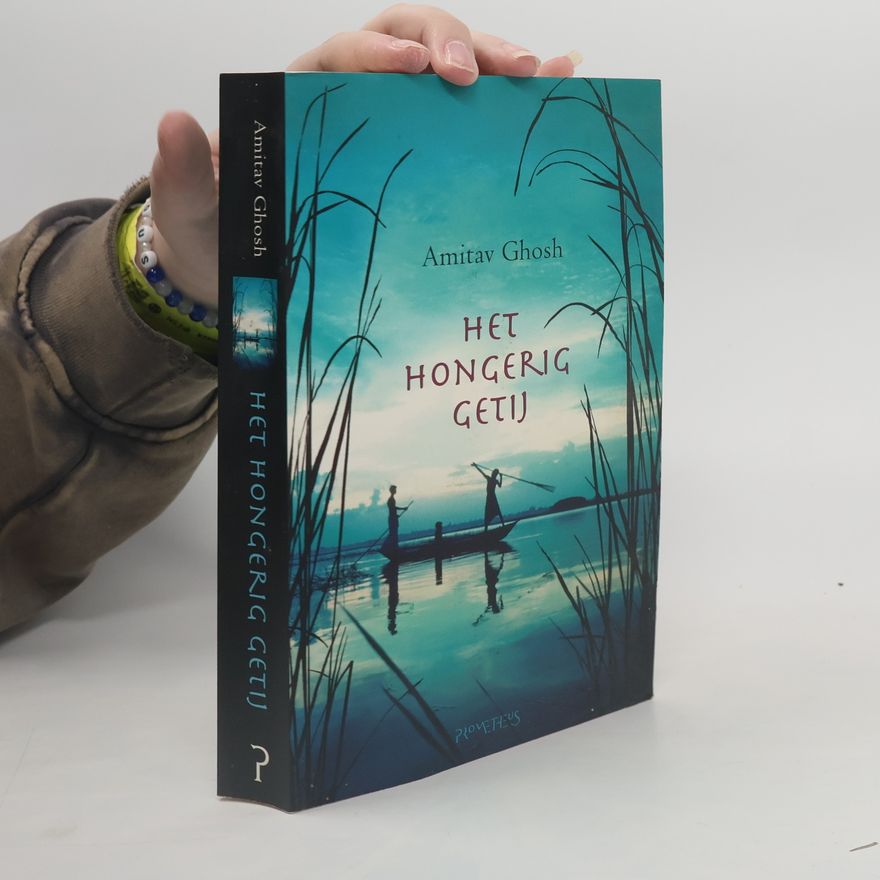 Amitav Ghosh Het hongerig getij