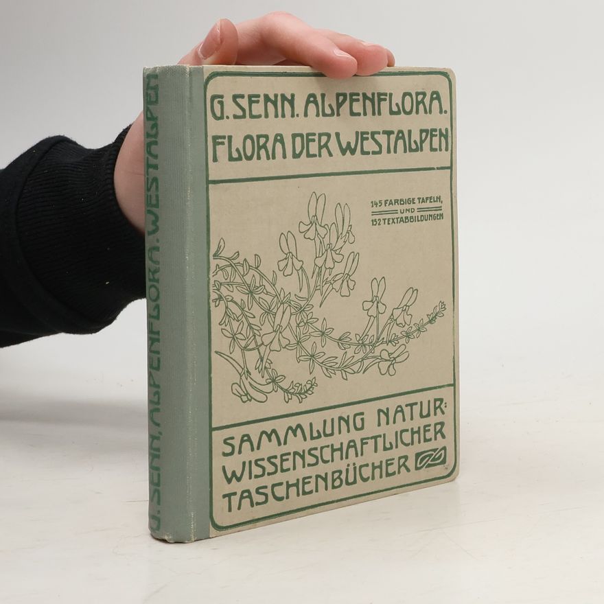 Gustav Senn Alpenflora. Flora der Westalpen