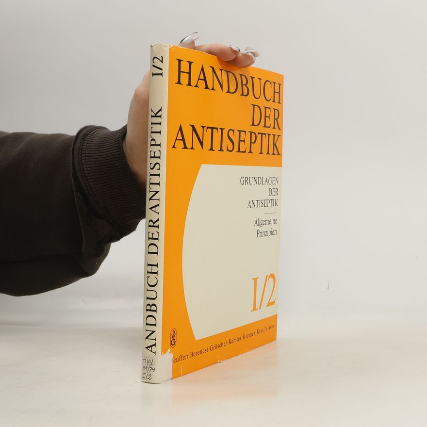 Autorenkollektiv Handbuch der Antiseptik 1/2