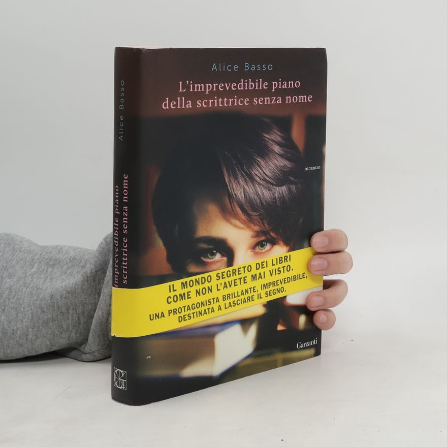 Alice Basso L'imprevedibile piano della scrittrice senza nome