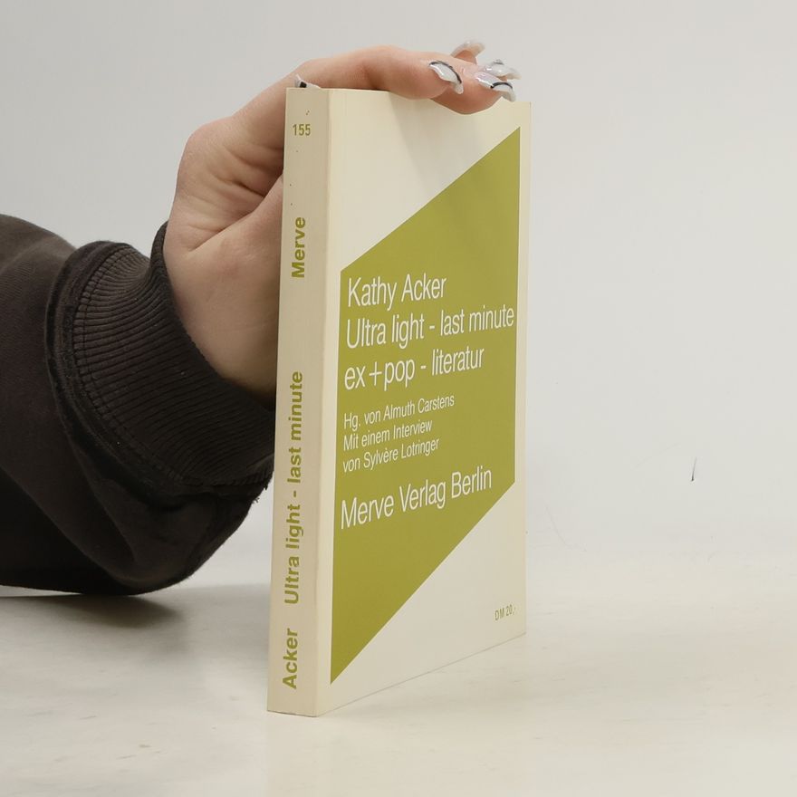 Kathy Acker Ultra light - last minute