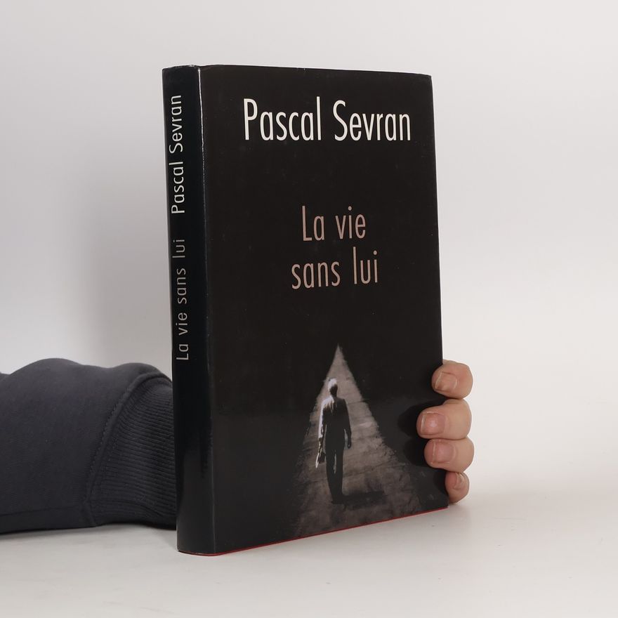 Pascal Sevran La vie sans lui