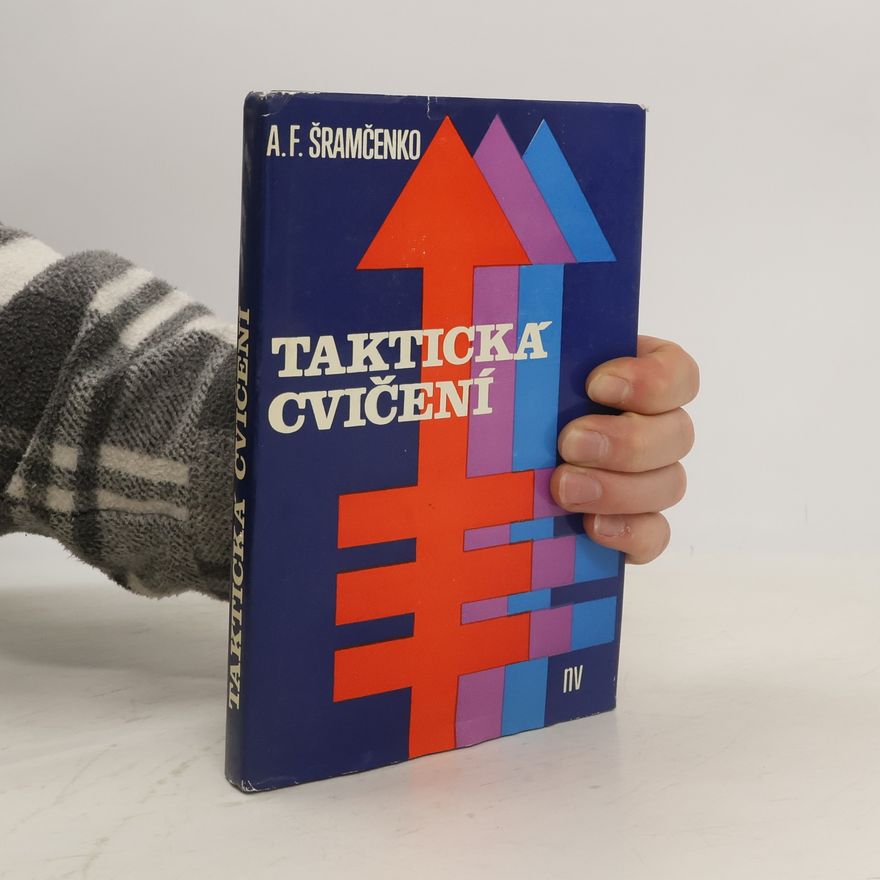 A. F. Šramčenko Taktická cvičení