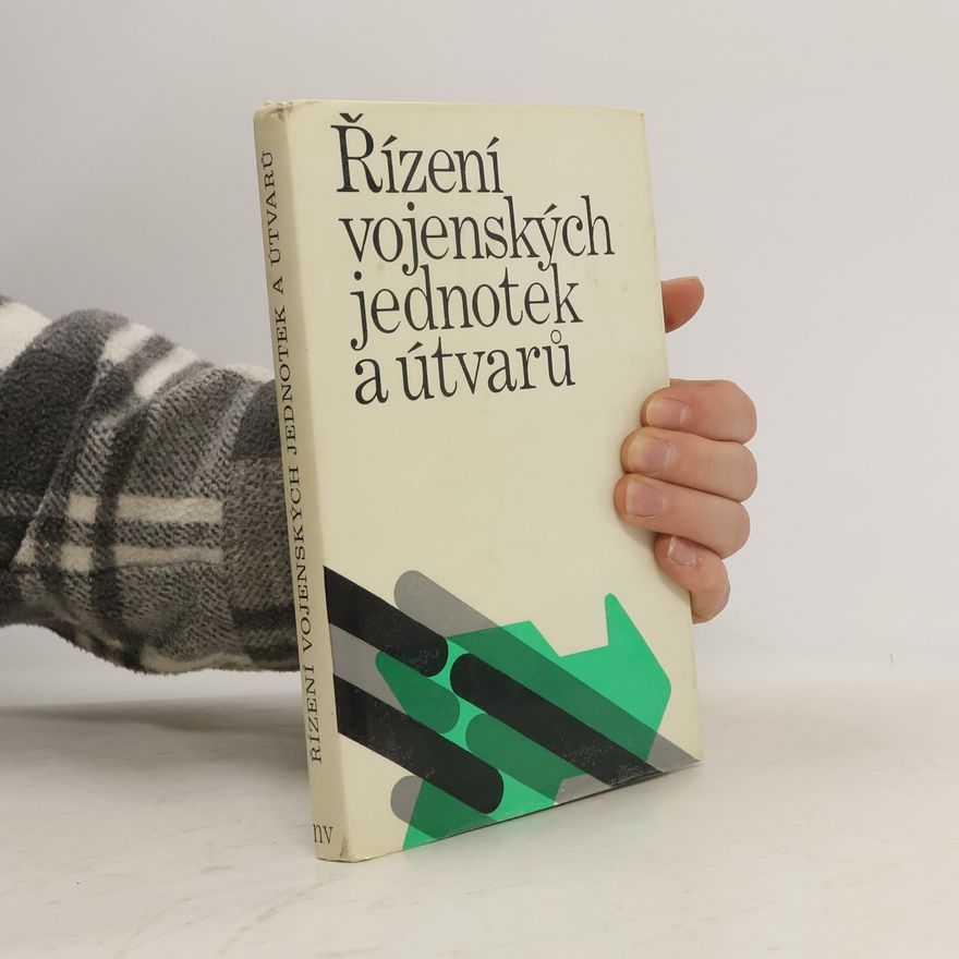 Various authors Řízení vojenských jednotek a útvarů