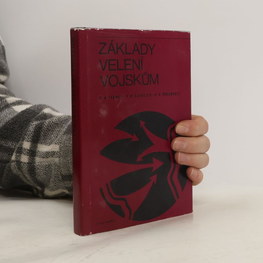 Dmitrij Alexandrovič Ivanov Základy velení vojskům