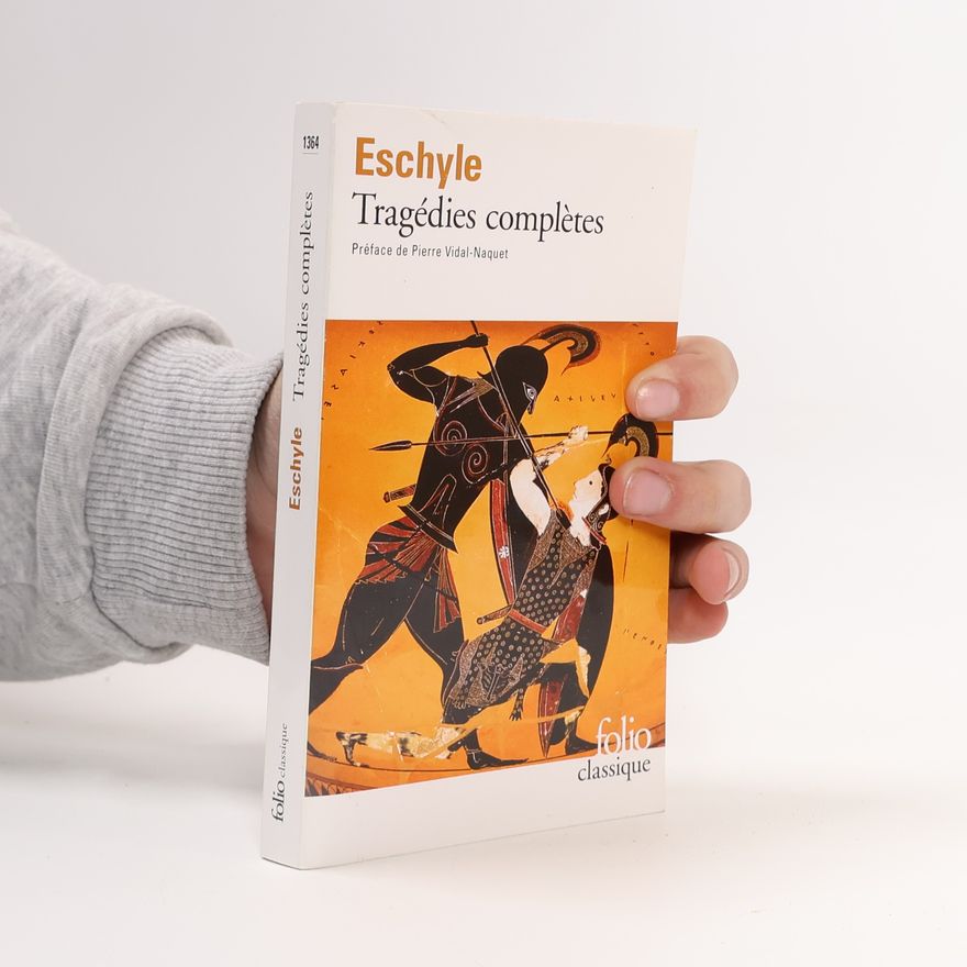Aischylos Tragédies complètes