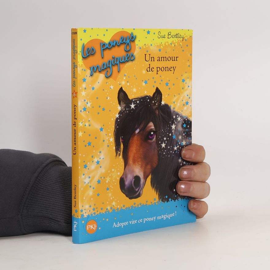 Sue Bentley Les poneys magiques - 6: Un amour de poney