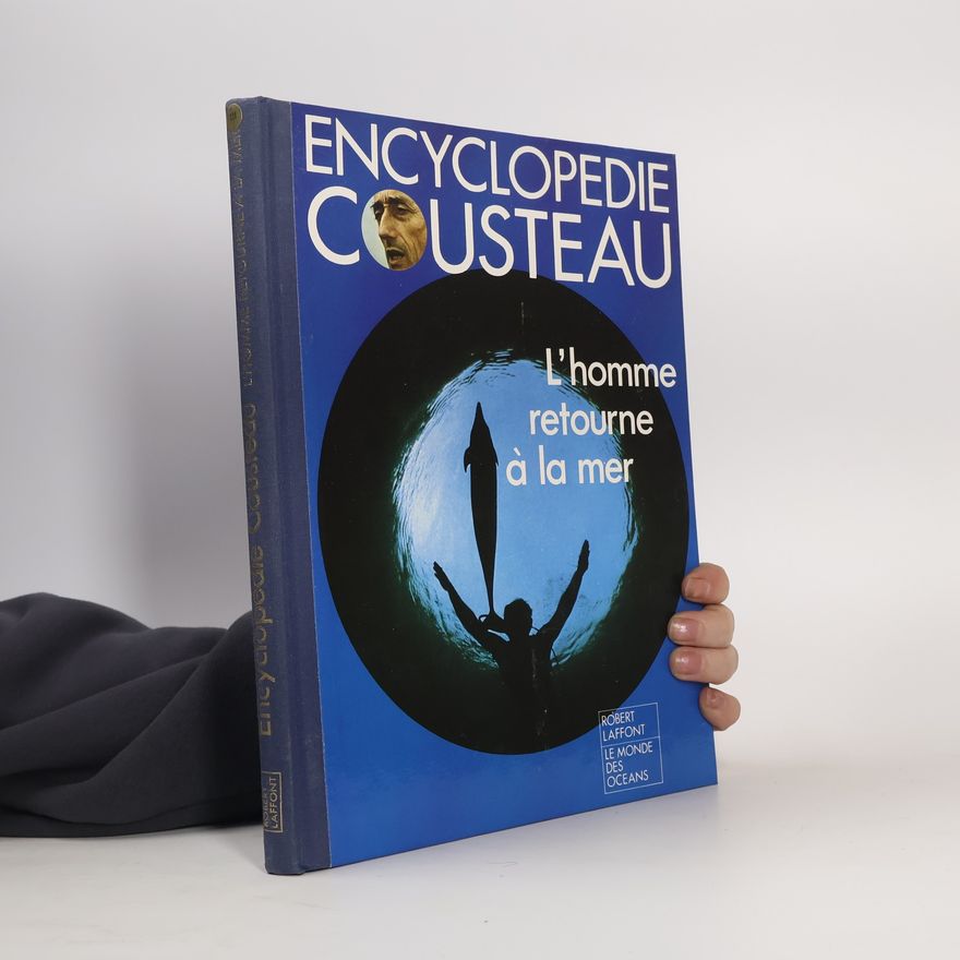 Collectif d'auteurs Encyclopédie Cousteau: L'homme retourne à la mer