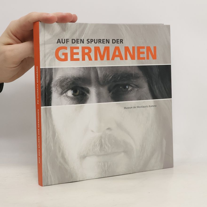 AA.VV. Auf den Spuren der Germanen. Po stopách Germánů