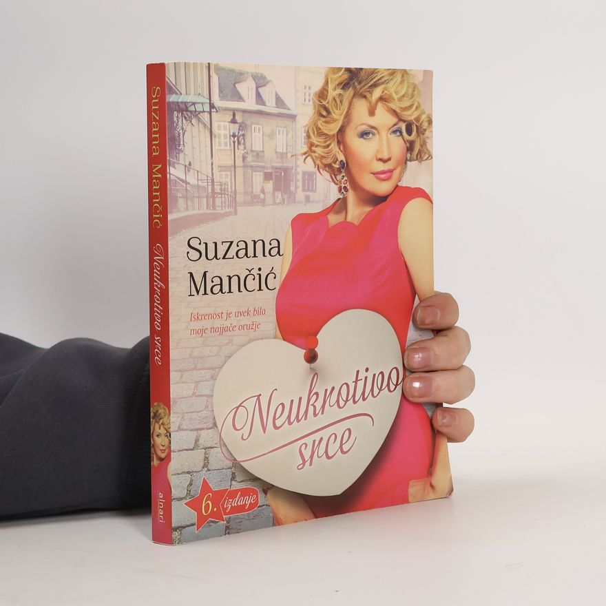Suzana Mančič Neukrotivo srce - 6. izdanje