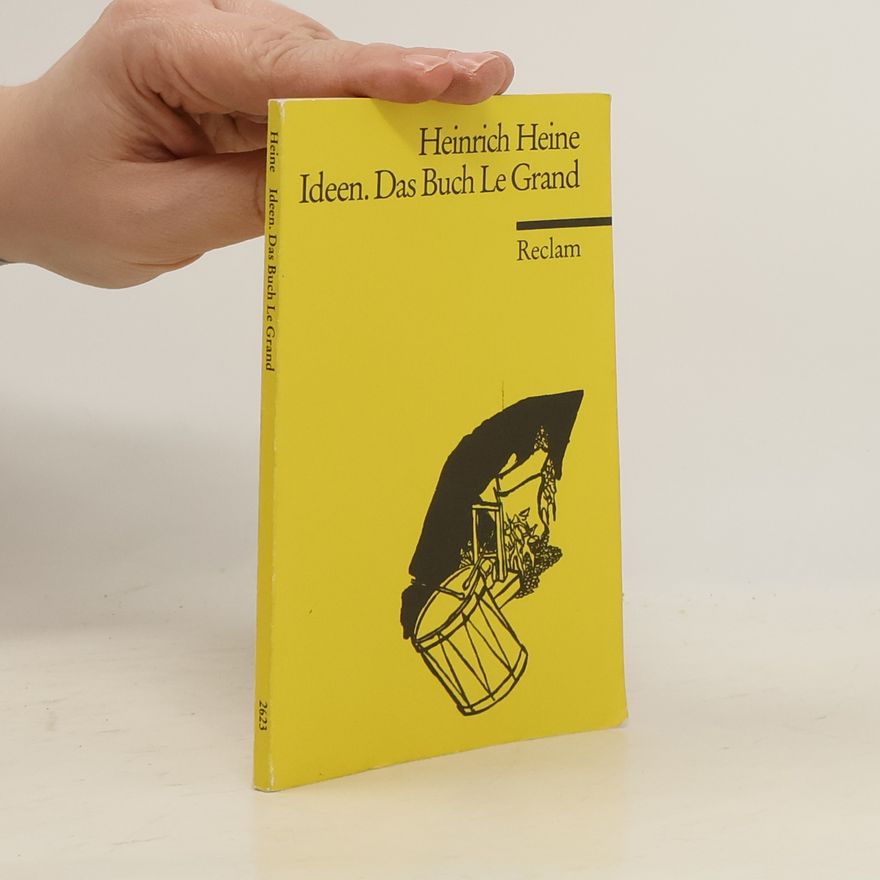 Heinrich Heine Reclams Universal-Bibliothek: Ideen. Das Buch Le Grand