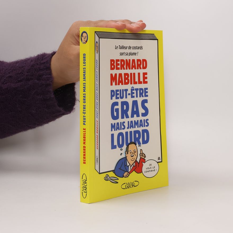 Bernard Mabille Peut-être gras mais jamais lourd