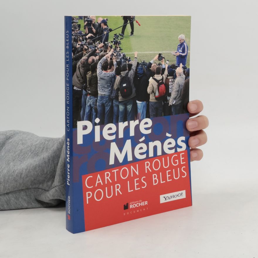 Pierre Ménès Carton rouge pour les Bleus