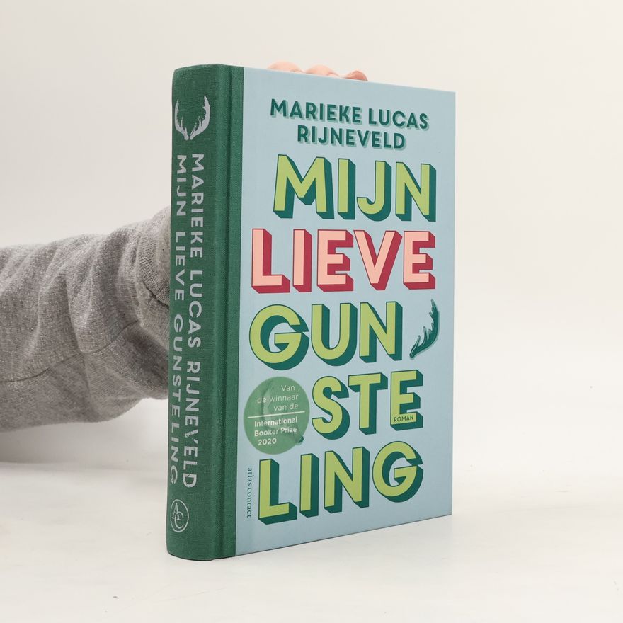 Lucas Rijneveld Mijn lieve gunsteling