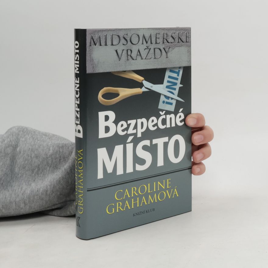 Caroline Graham Bezpečné místo