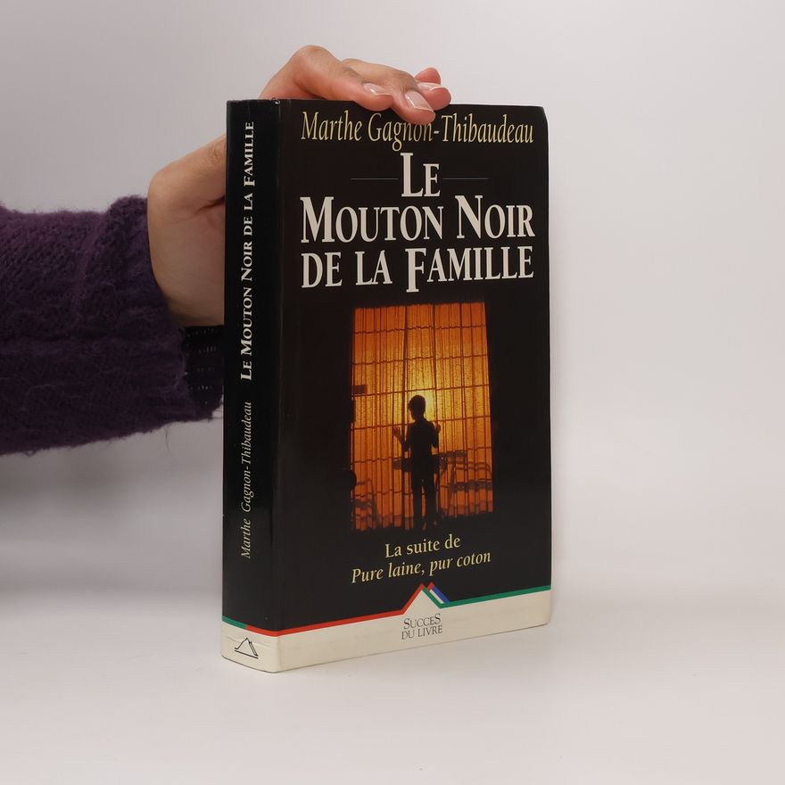 Marthe Gagnon-Thibaudeau Le mouton noir de la famille