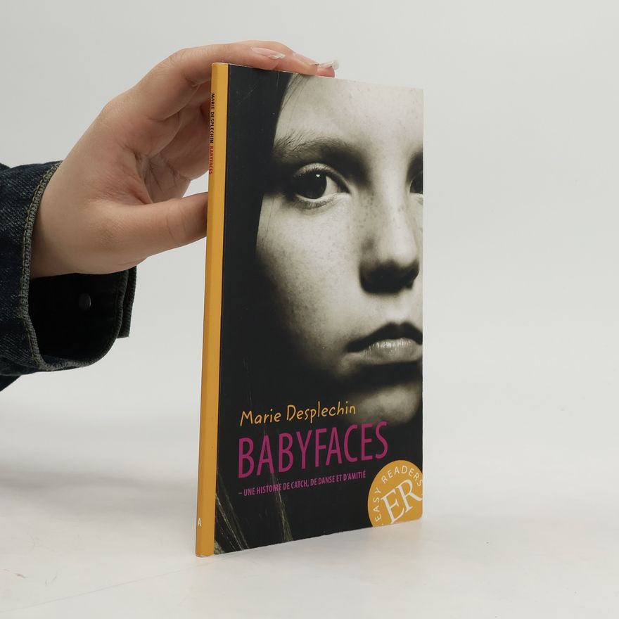 Marie Desplechin Easy Readers: Babyfaces