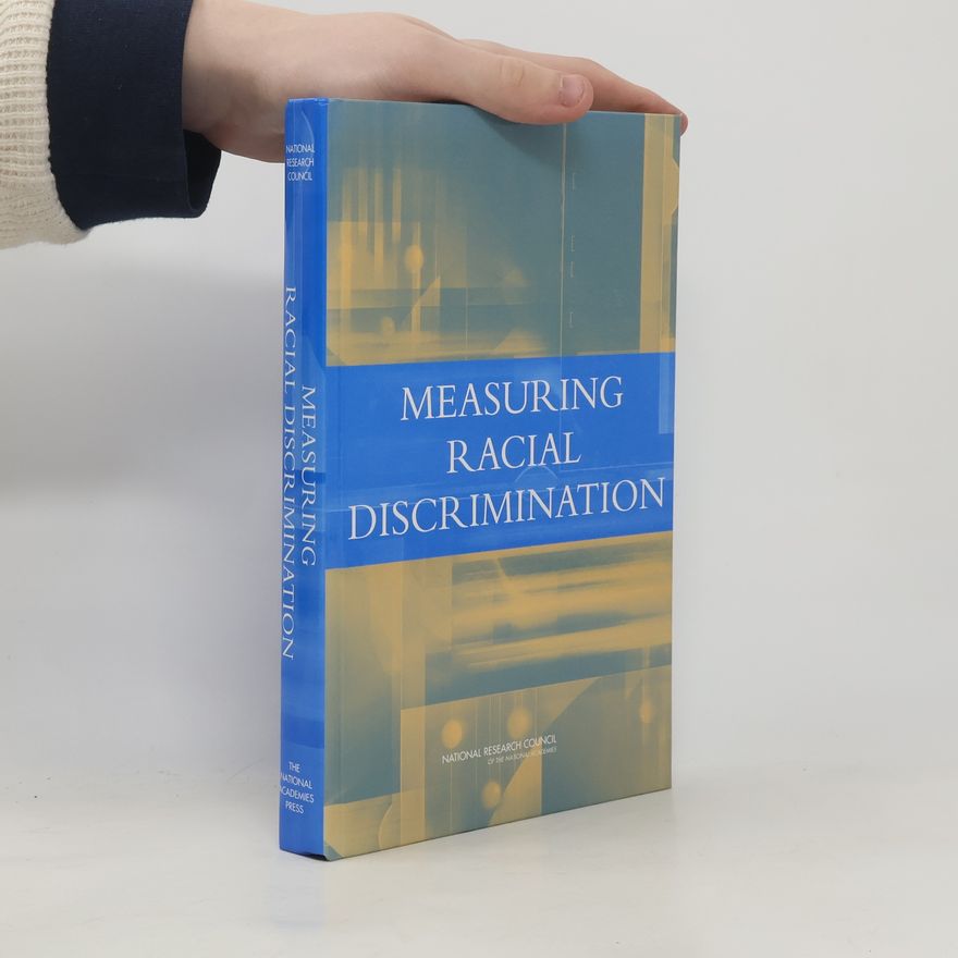 Committee on National Statistics National Research Council: Measuring Racial Discrimination