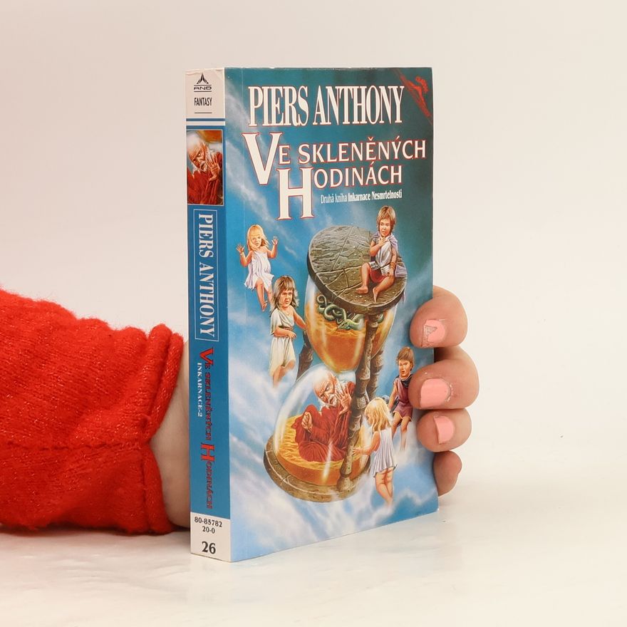 Piers Anthony Inkarnace nesmrtelnosti (2.) - Ve skleněných hodinách