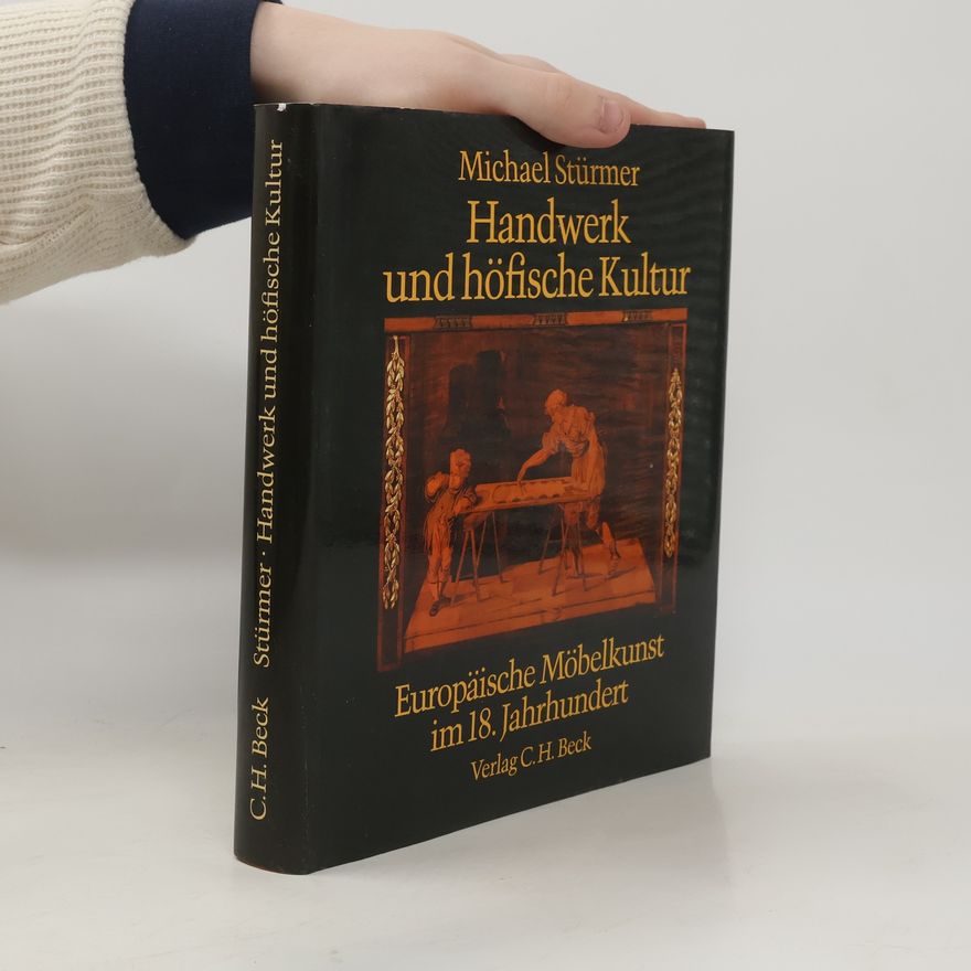 Michael Stürmer Handwerk und höfische Kultur