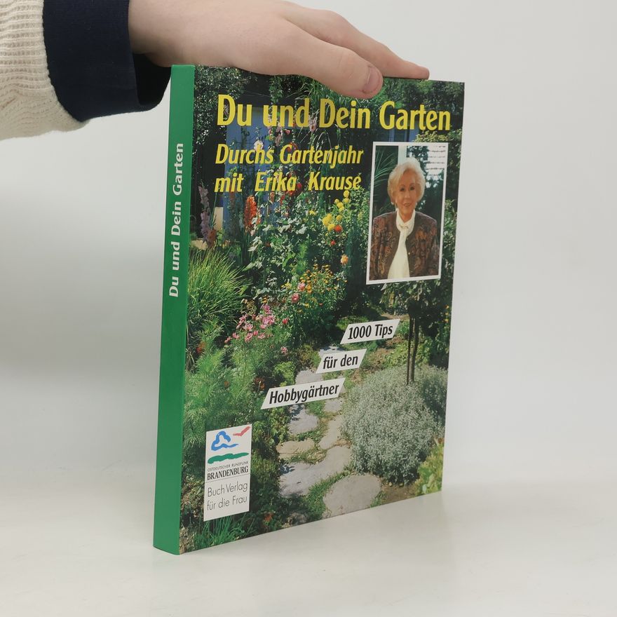 Erika Krauße Du und dein Garten