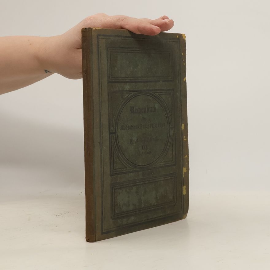 Franz Ritter von Močnik Rechenbuch für die dritte Classe der Mädchen-Bürgerschulen