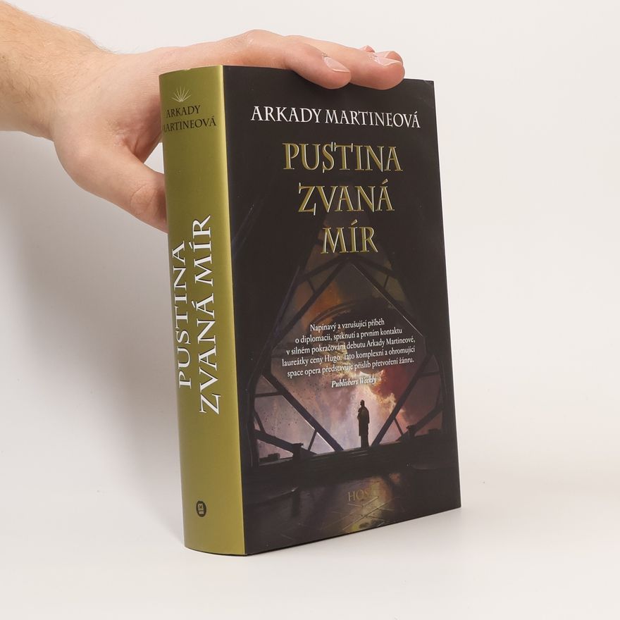 Arkady Martine Pustina zvaná mír