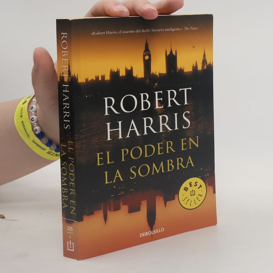 Robert Harris El poder en la sombra