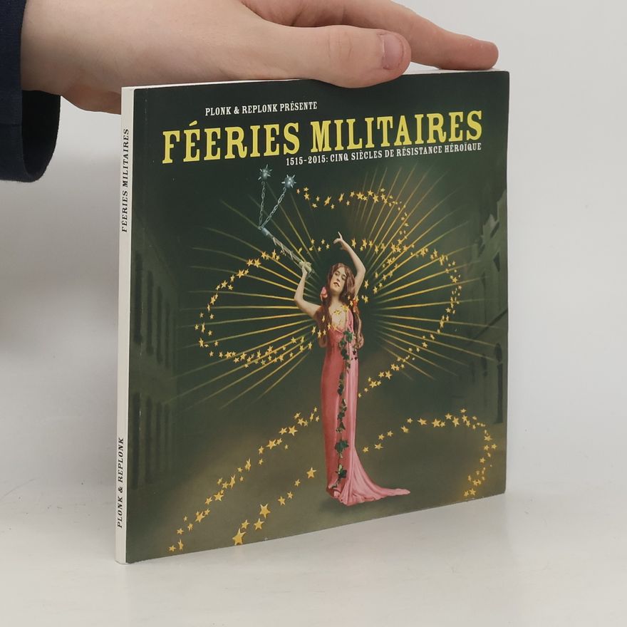 Hubert Froidevaux Féeries militaires