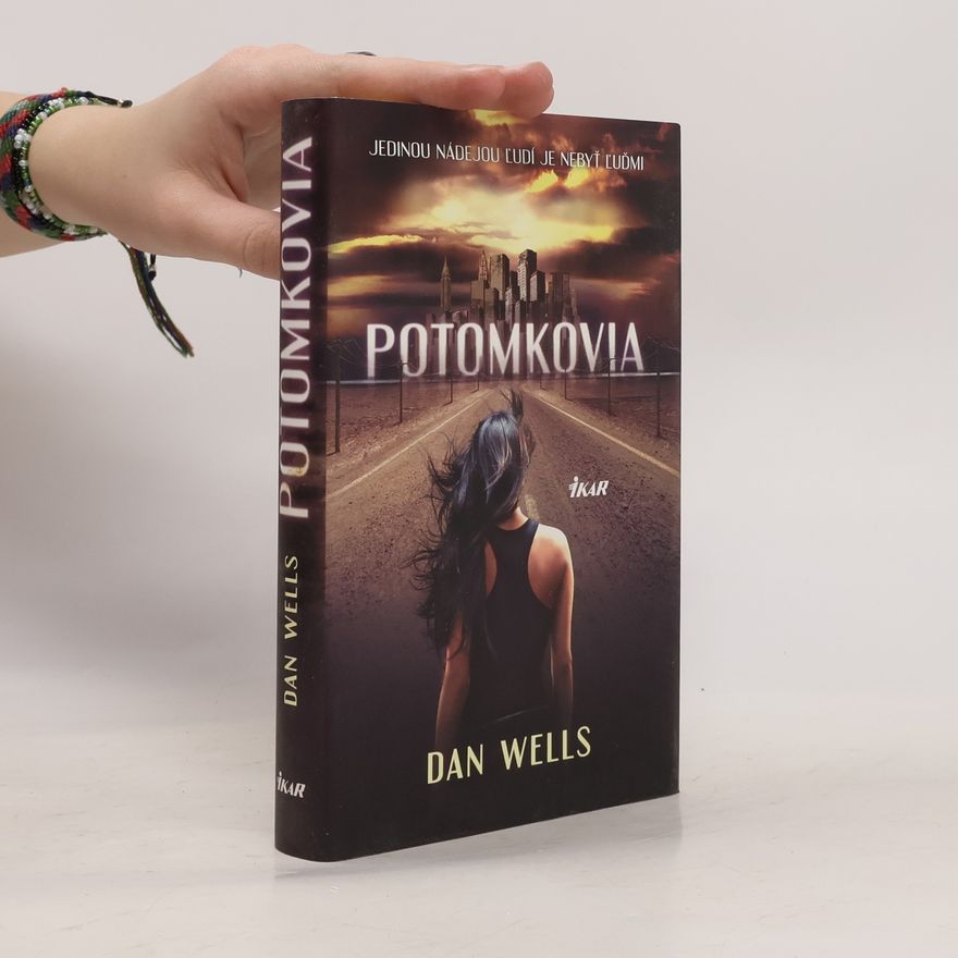 Dan Wells Potomkovia