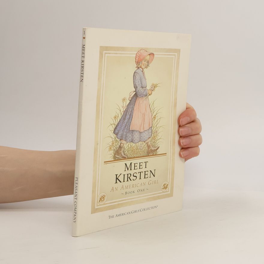 Janet Beeler Shaw Meet Kirsten. An American Girl