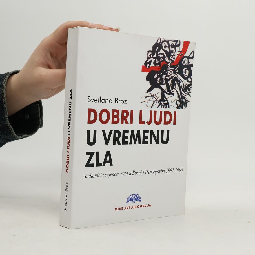 Svetlana Broz Dobri ljudi u vremenu zla