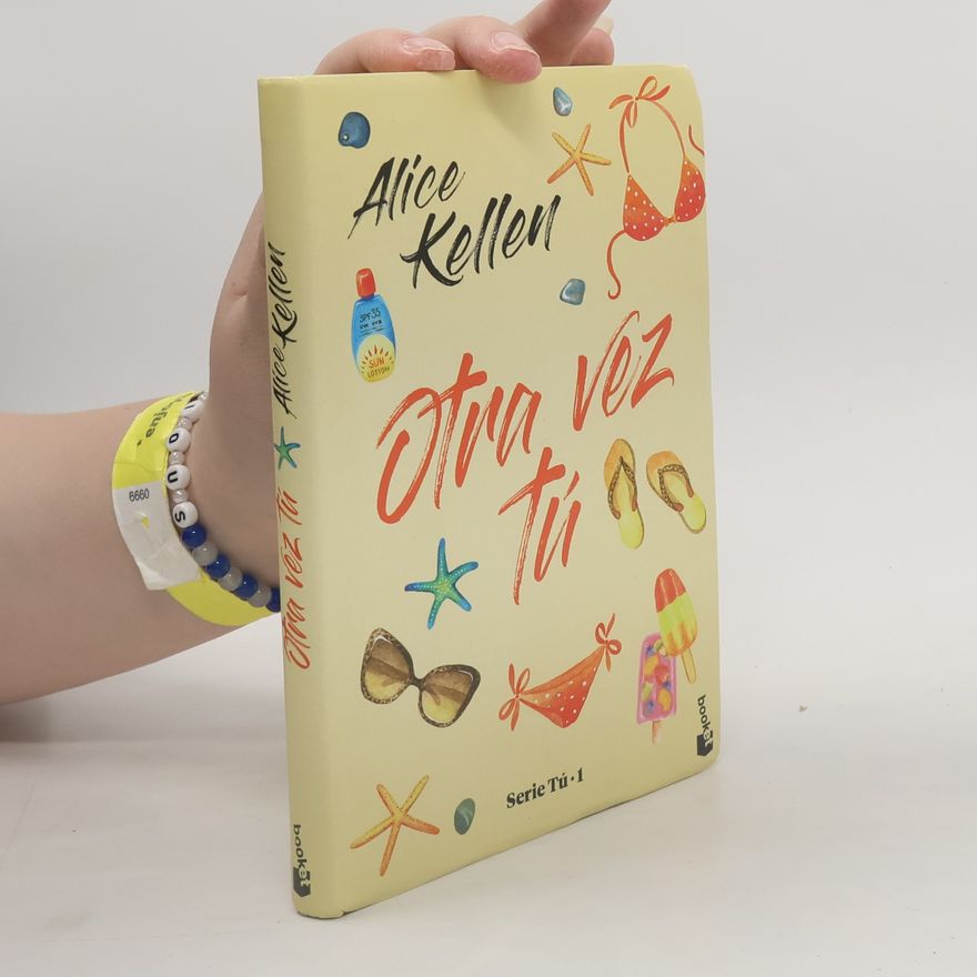 Alice Kellen Serie Tú - 1: Otra vez tú