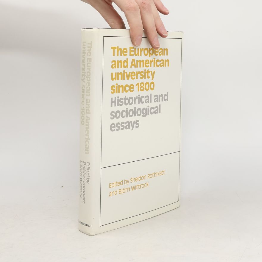 Björn Wittrock The European and American University Since 1800