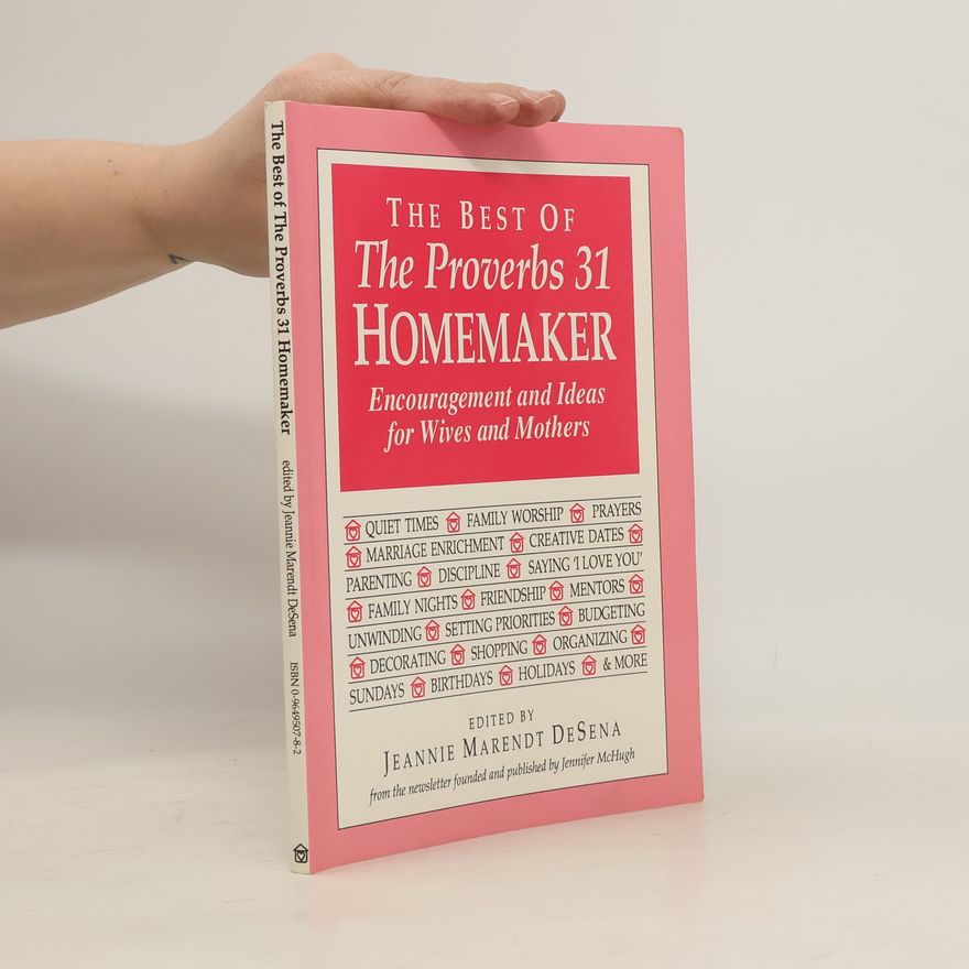 Jeannie Marendt DeSena The Best of the Proverbs 31 Homemaker