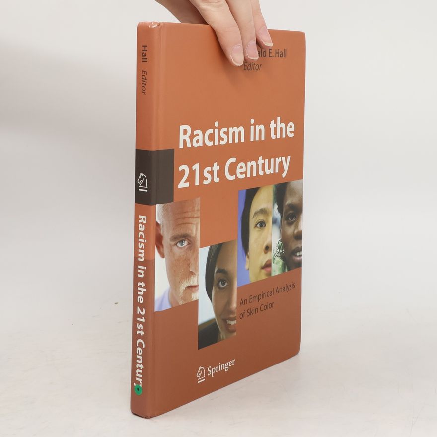 Donald E. Hall Racism in the 21st Century