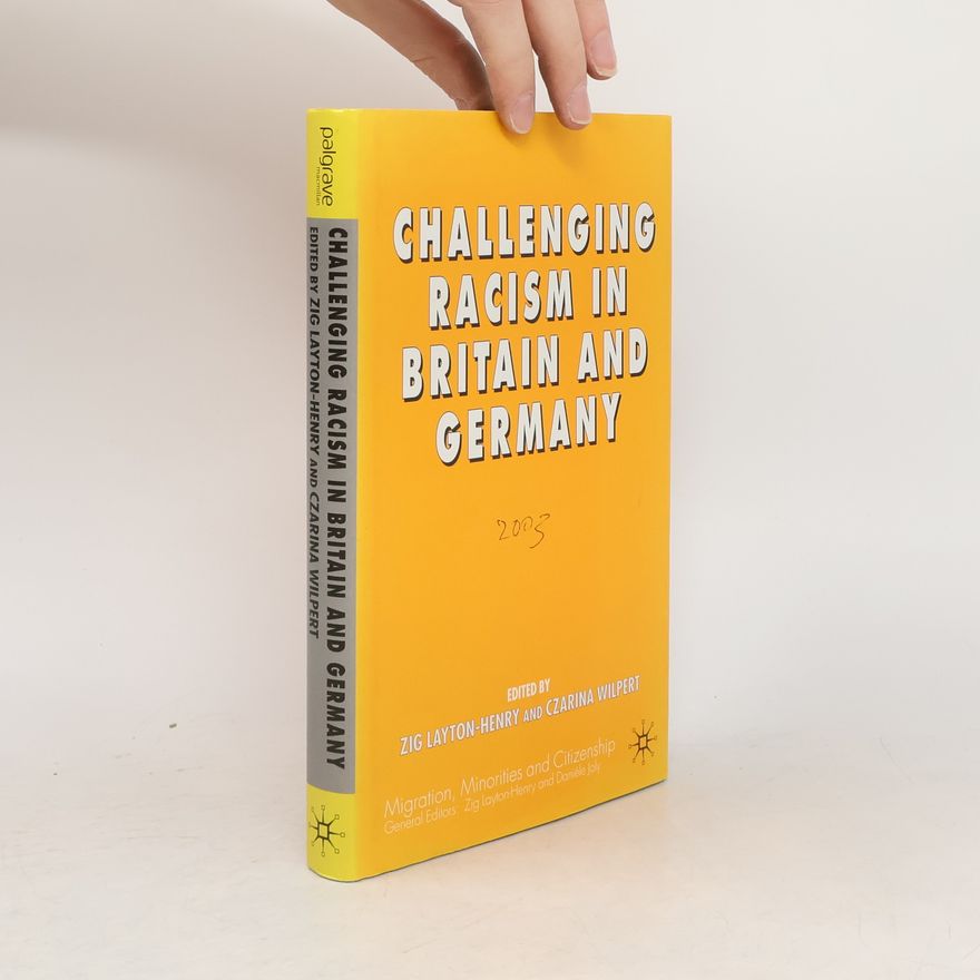 Danièle Joly Challenging Racism in Britain and Germany