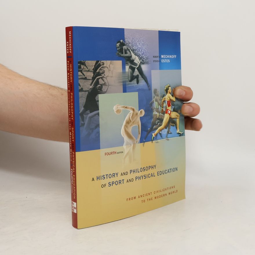 Steven G. Estes A History and Philosophy of Sport and Physical Education
