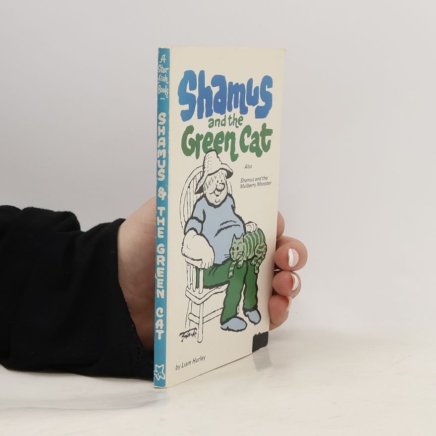 Liam Hurley Shamus and the Green Cat