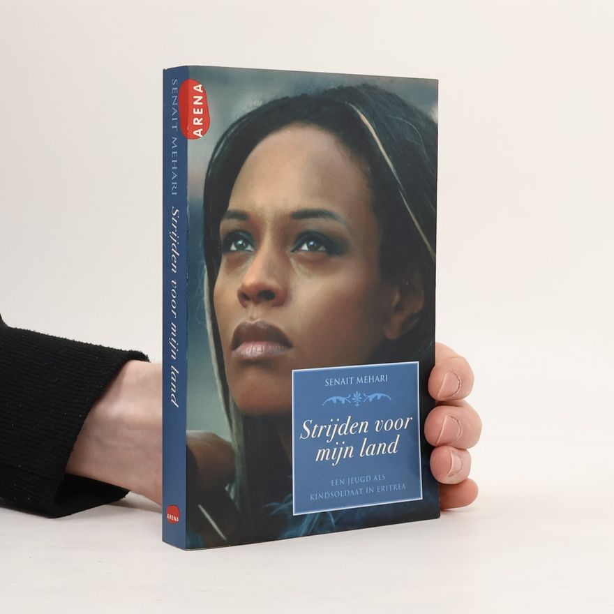 Senait G. Mehari Strijden voor mijn land