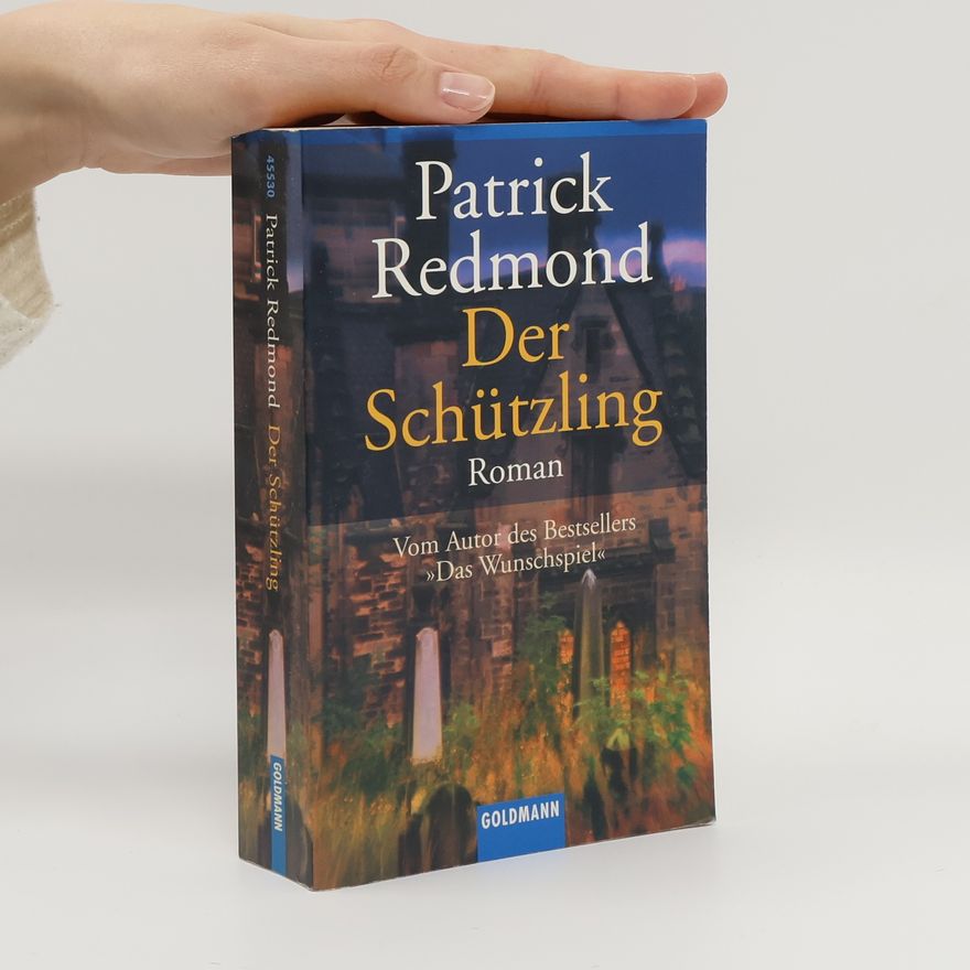 Patrick Redmond Der Schützling.