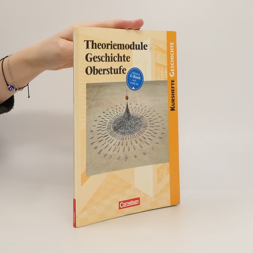 Wolfgang Jäger Kurshefte Geschichte: Theoriemodule Geschichte Oberstufe