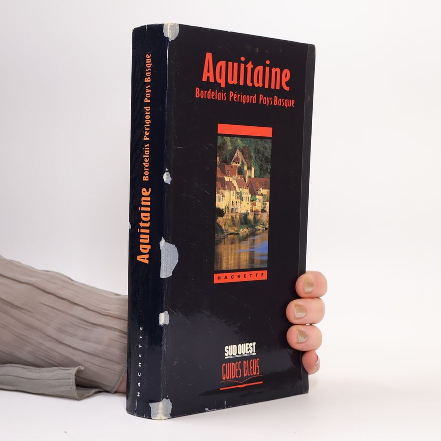 Various authors Guides Bleus: Aquitaine