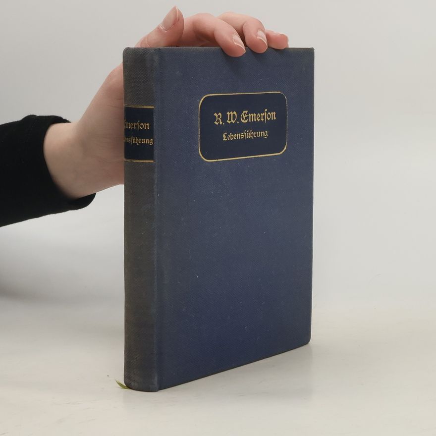 Ralph Waldo Emerson Lebensführung