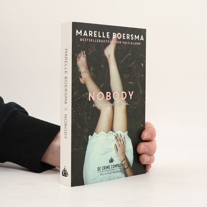 Marelle Boersma Nobody. Als je niemand meer hebt...