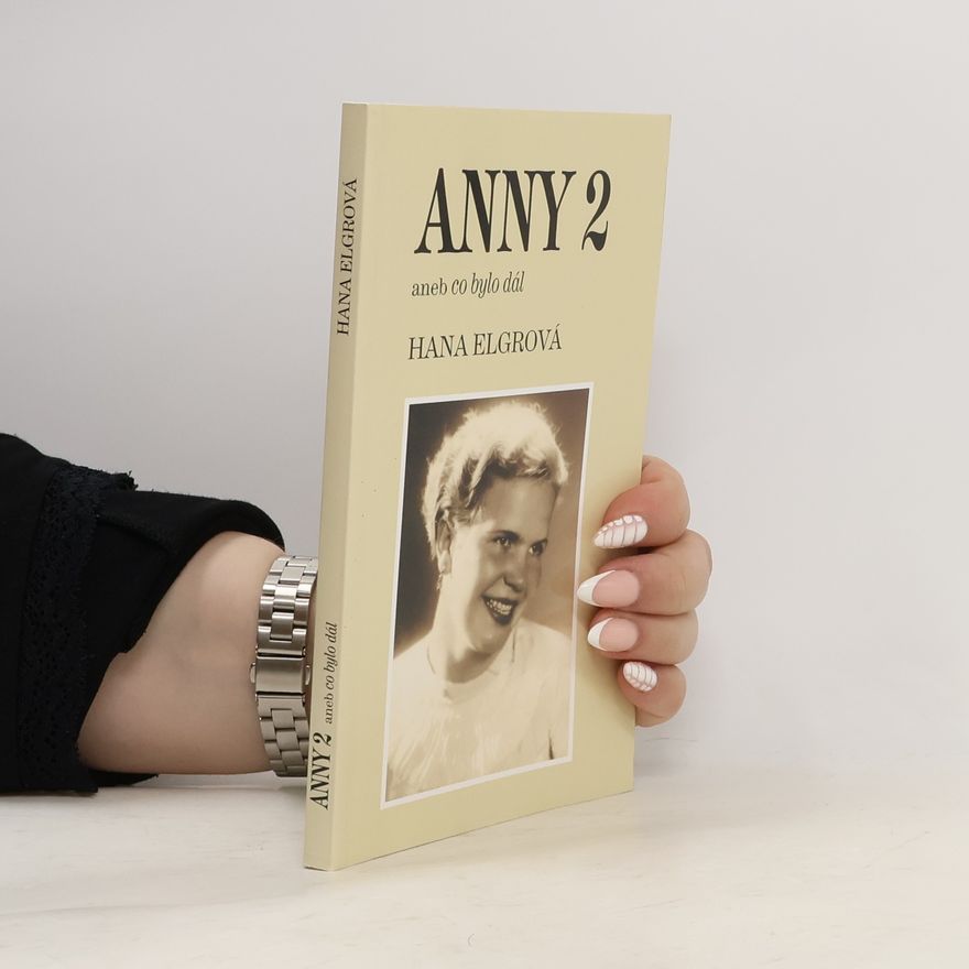 Hana Elgrová Anny 2 - aneb Co bylo dál